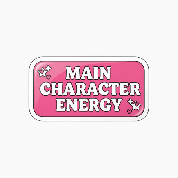 Main Character Energy Sticker