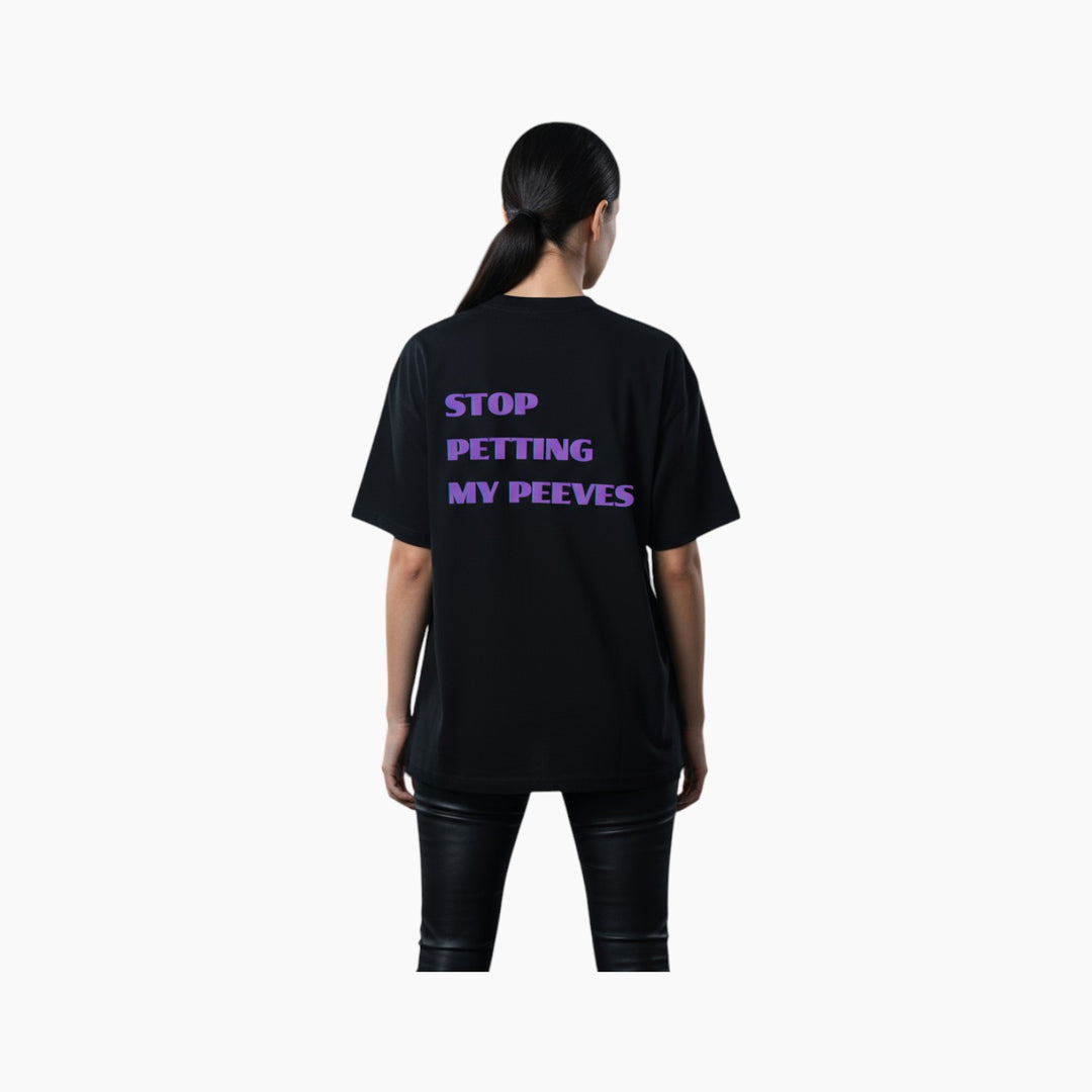 Stop Petting My Peeves T-Shirt
