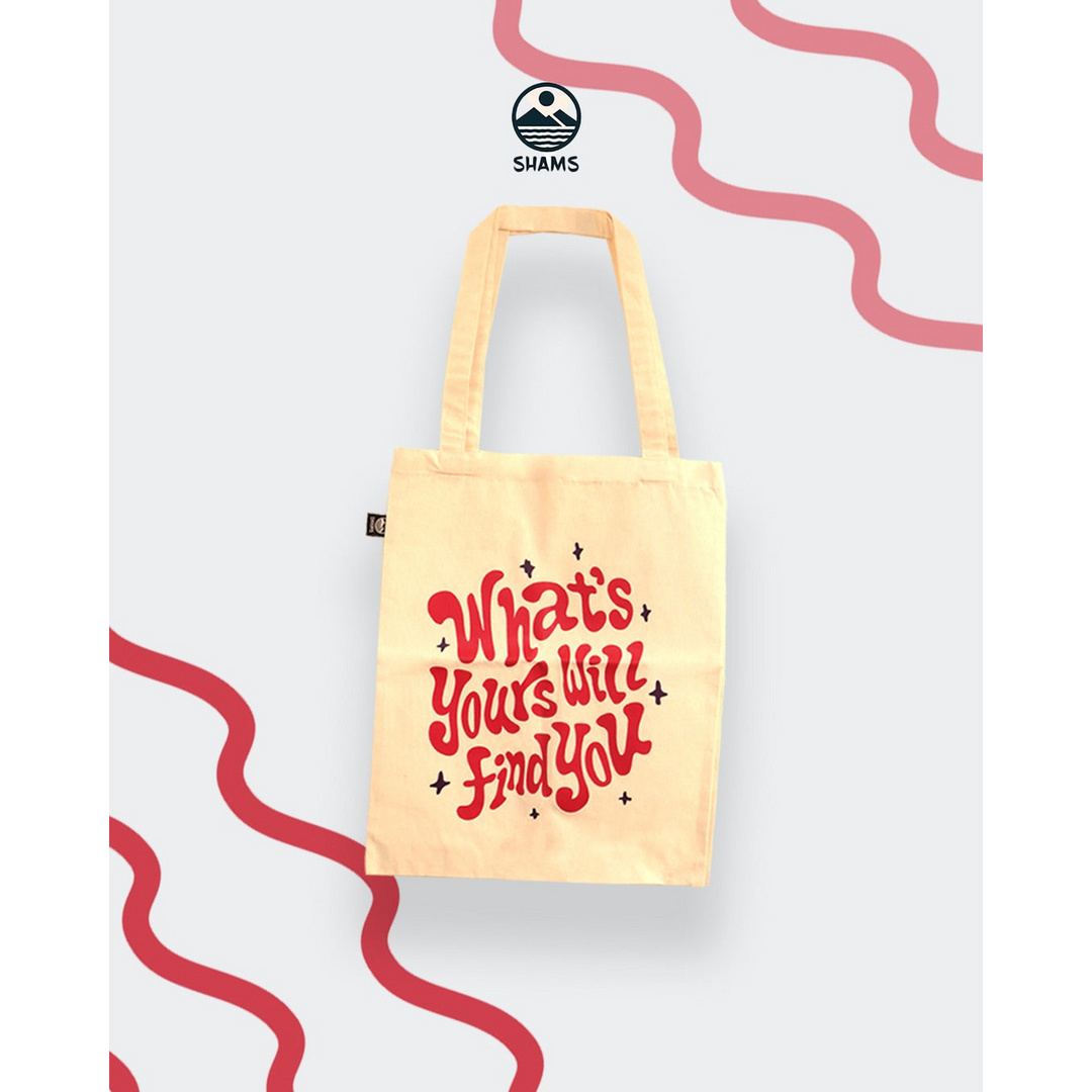 What’s Yours Will Find You Bag