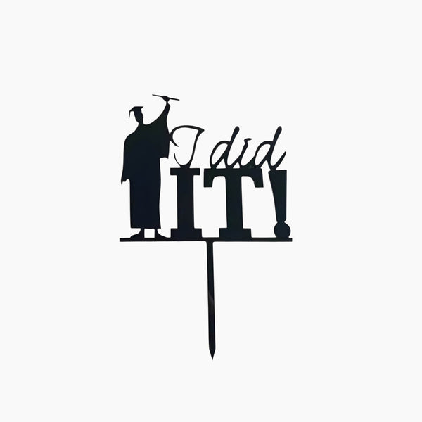 I Did It Cake Topper